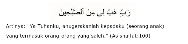 Doa Nabi Ibrohim Mohon putra yang sholih Doa Nabi Ibrohim Mohon putra yang sholih